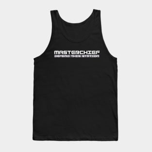 MASTER CHIEF DEFEND THIS STATION T-SHIRT Tank Top